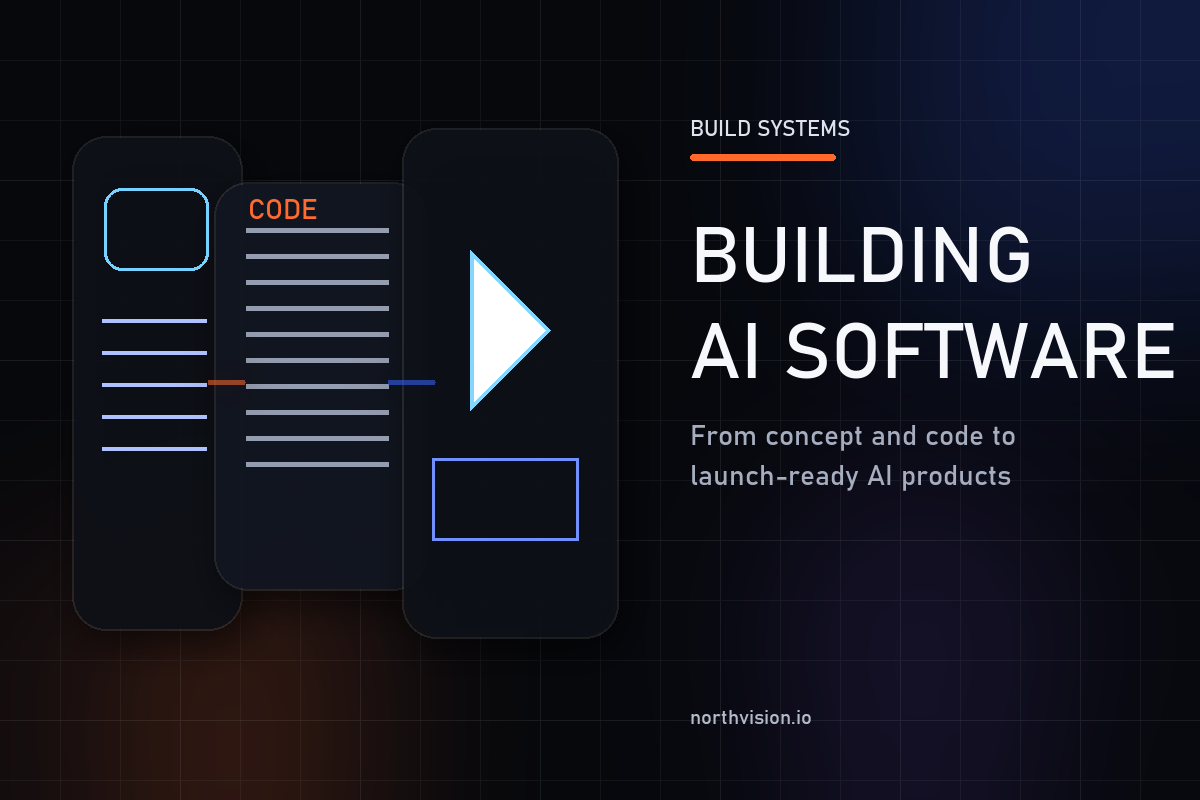 How NorthVision Builds AI Software From Idea to Launch